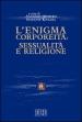 L enigma corporeità: sessualità e religione