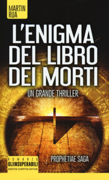 L'enigma del libro dei morti. Prophetiae saga - Martin Rua