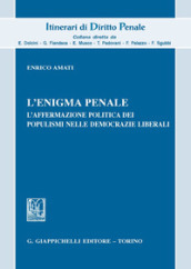 L enigma penale. L affermazione politica dei populismi nelle democrazie liberali