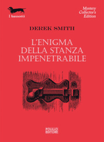 L'enigma della stanza impenetrabile - Derek Smith