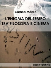 L enigma del tempo tra filosofia e cinema