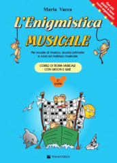 L enigmistica musicale. Corso di teoria musicale per bambini con giochi e quiz. 2.