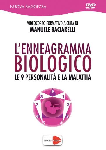 L'enneagramma biologico. Le 9 personalità e la malattia. DVD - Manuele Baciarelli