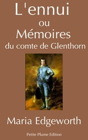 L ennui ou Mémoires du comte de Glenthorn