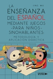 La enseñanza del español mediante juegos para niños sinohablantes