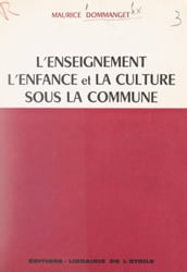 L enseignement : l enfance et la culture sous la Commune