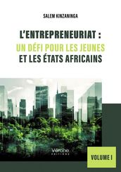 L entrepreneuriat : Un défi pour les jeunes et les États africains