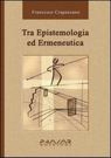Tra epistemologia ed ermeneutica - Francesco Crapanzano | 