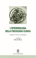 L epistemologia della psicologia clinica. Prospettive teoriche e metodologiche