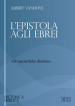 L epistola agli ebrei. «un sacerdote diverso»