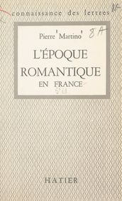 L époque romantique en France : 1815-1830