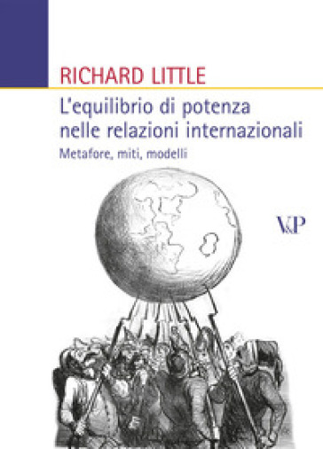 L'equilibrio di potenza nelle relazioni internazionali. Metafore, miti, modelli - Little Richard