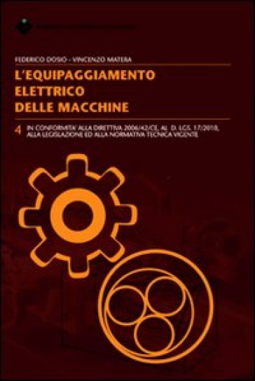 L'equipaggiamento elettrico delle macchine - Vincenzo Matera - Federico Dosio