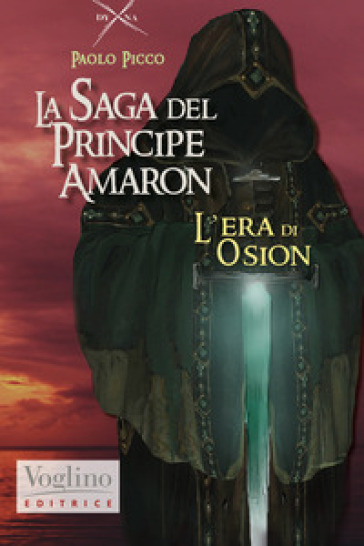 L'era di Osion. La saga di Amaron - Paolo Picco