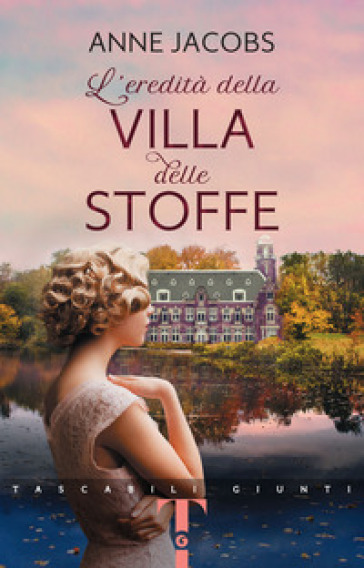 L'eredità della Villa delle Stoffe - Anne Jacobs