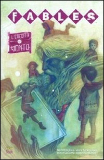 L'eredità del vento. Fables. 17. - Bill Willingham