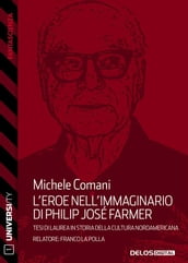 L eroe nell immaginario di Philip José Farmer