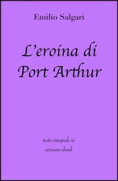 L eroina di Port Arthur di Emilio Salgari in ebook