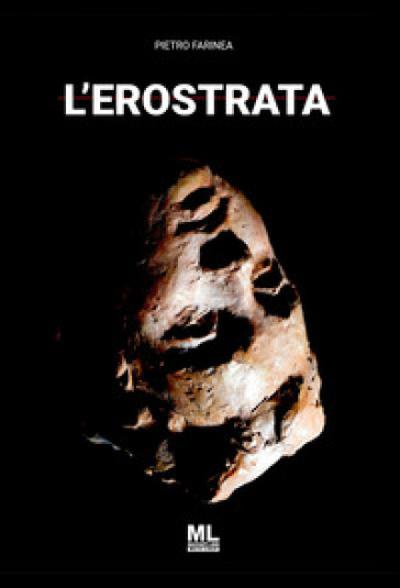 L'erostrata. Con audiolibro letto dall'autore - Pietro Farinea