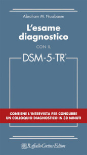 L esame diagnostico con il DSM-5-TR