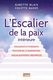 L escalier de la paix intérieure