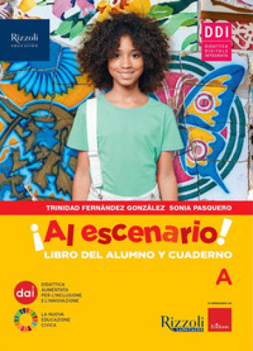 Al escenario. Con Repasamos la gramática, Vacanze, Narrativa, Mundo hispano. Per la Scuola media. Con e-book. Con espansione online. Vol. 1 - Trinidad Fernández González - Sonia Pasquero