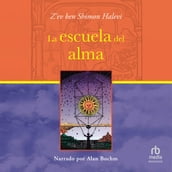 La escuela del alma (The School of the Soul)