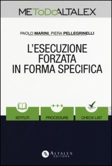 L'esecuzione forzata in forma specifica. Con Contenuto digitale per download e accesso on line - Paolo Marini - Piera Pellegrinelli