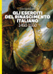 Gli eserciti del Rinascimento italiano 1450-1550