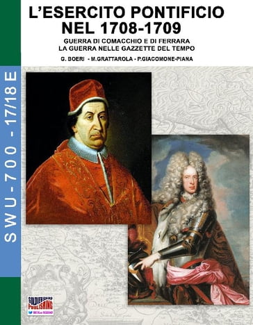 L'esercito pontificio nel 1708-1709 - AA.VV. Artisti Vari