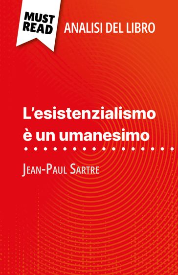 L'esistenzialismo è un umanesimo di Jean-Paul Sartre (Analisi del libro) - Vincent Guillaume
