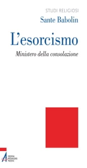 L  esorcismo. Ministero della consolazione