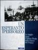 Un esperanto iperboreo. In viaggio verso l ultima Thule sulle tracce dei Pomor