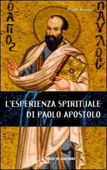 L'esperienza spirituale di Paolo apostolo - Iovino