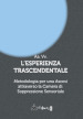 L esperienza trascendentale. Metodologia per una ascesi attraverso la camera di soppressione sensoriale