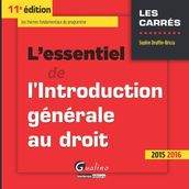 L essentiel de l introduction générale au droit - 11e édition 2015-2016