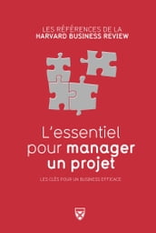 L essentiel pour manager un projet - Nouvelle édition