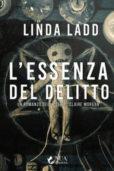 L'essenza del delitto. Claire Morgan - Ladd Linda