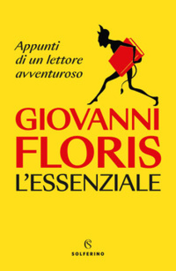 L'essenziale. Appunti di un lettore avventuroso - Giovanni Floris