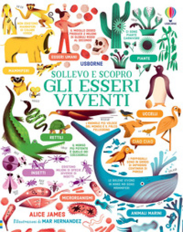 Gli esseri viventi. Ediz. a colori - Alice James