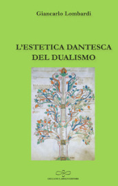 L estetica dantesca del dualismo