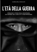 L età della guerra. Immagini e storie della resistenza dei bambini nei conflitti contemporanei. Con DVD