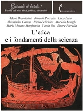 L etica e i fondamenti della scienza