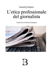 L etica professionale del giornalista