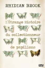 L étrange histoire du collectionneur de papillons