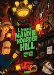 L étrange manoir de Hoarder Hill