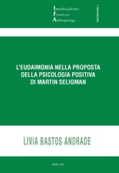 L eudaimonia nella proposta della psicologia cognitiva di Martin Seligman