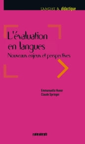 L évaluation en langues - Nouveaux enjeux et perspectives - Ebook