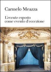 L evento esposto come evento d eccezione