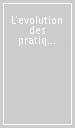 L evolution des pratiques éducatives et de leur impact social dans l Italie, la Republique federale d Allemagne et la France des vingt dernieres années. Actes (1990)